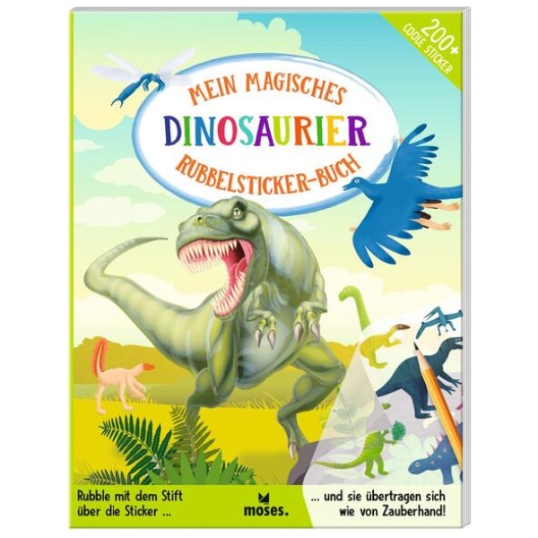 Lott, Amanda: Mein magisches Rubbelsticker-Buch Dinosaurier