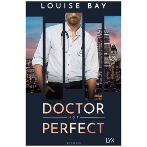 Bay, Louise: Doctor Not Perfect