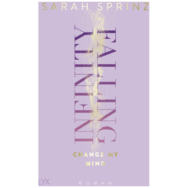 Sprinz, Sarah: Infinity Falling - Change My Mind