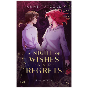 Pätzold, Anne: A Night of Wishes and Regrets