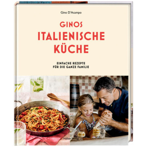 D'Acampo, Gino: Ginos italienische Küche