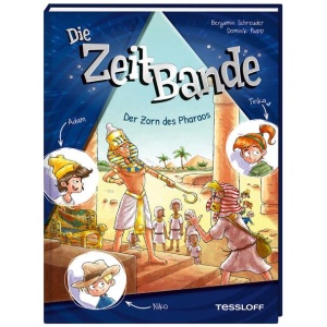 Schreuder, Benjamin: Die ZeitBande. Band 1. Der Zorn des Pharaos