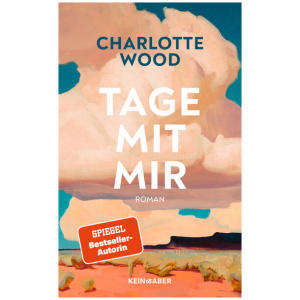 Wood, Charlotte: Tage mit mir