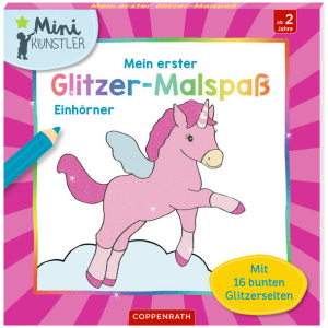 Mein erster Glitzer-Malspaß - Einhörner