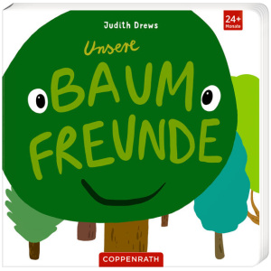 Drews, Judith: Unsere Baumfreunde