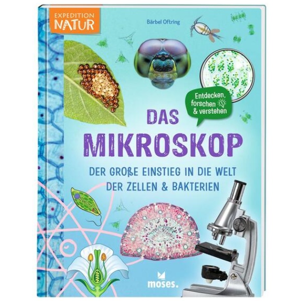 Oftring, Bärbel: Das Mikroskop