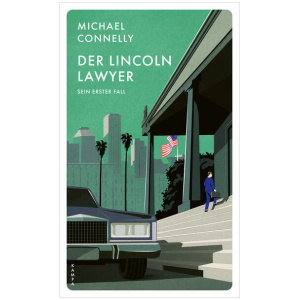 Connelly, Michael: Der Lincoln Lawyer