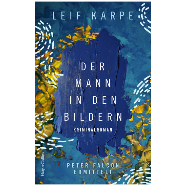 Karpe, Leif: Der Mann in den Bildern