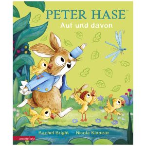 Bright, Rachel: Peter Hase - Auf und davon