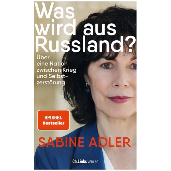 Adler, Sabine: Was wird aus Russland?