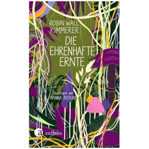 Kimmerer, Robin Wall: Die ehrenhafte Ernte