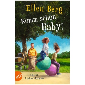 Berg, Ellen: Komm schon, Baby!