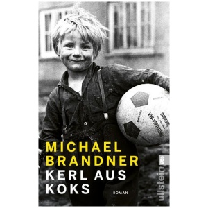 Brandner, Michael: Kerl aus Koks