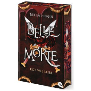 Higgin, Bella: Belle Morte - Rot wie Liebe