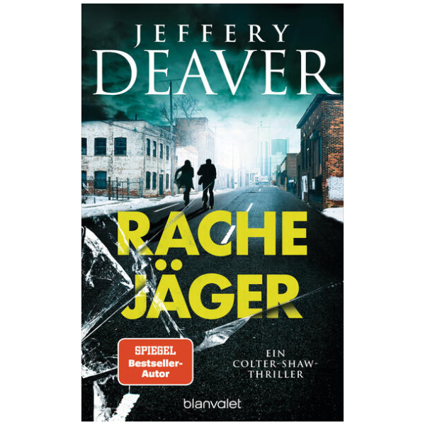 Deaver, Jeffery: Rachejäger