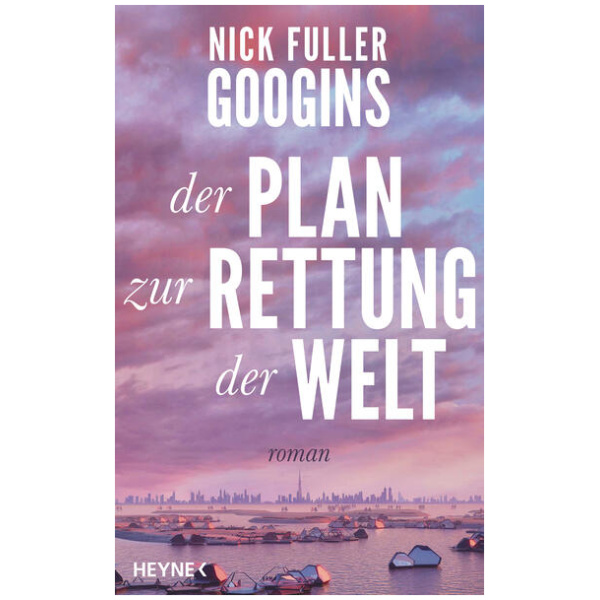 Googins, Nick Fuller: Der Plan zur Rettung der Welt