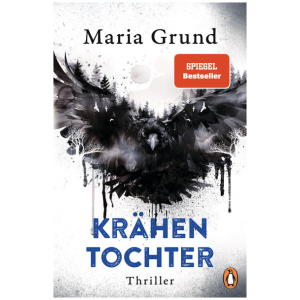 Grund, Maria: Krähentochter