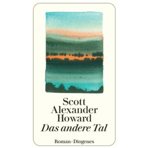 Howard, Scott Alexander: Das andere Tal