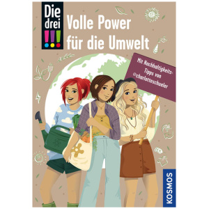 Bullen, Sonja; Schüler, Charlotte: Die drei !!!, Volle Power für die Umwelt