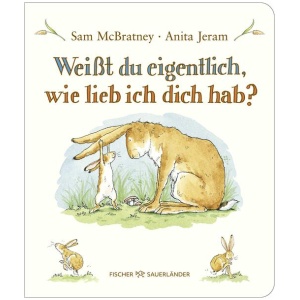 McBratney, Sam: Weißt du eigentlich, wie lieb ich dich hab?