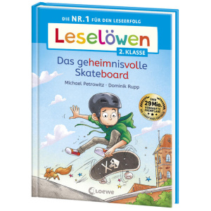 Petrowitz, Michael: Leselöwen 2. Klasse - Das geheimnisvolle Skateboard