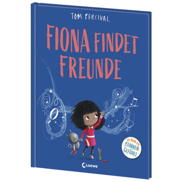 Percival, Tom: Fiona findet Freunde (Die Reihe der starken Gefühle)