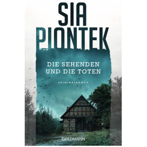 Piontek, Sia: Die Sehenden und die Toten