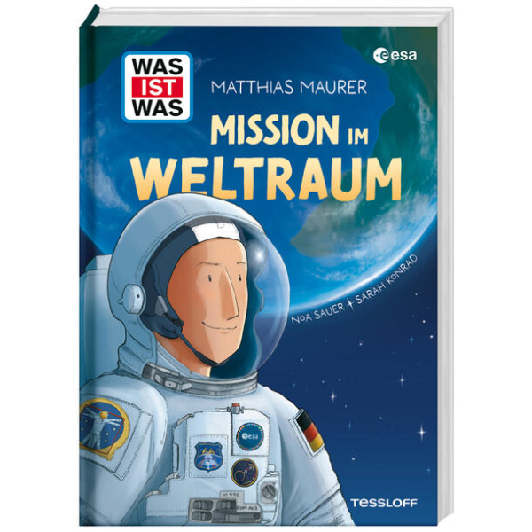 Maurer, Matthias; Konrad, Sarah: WAS IST WAS Mission im Weltraum