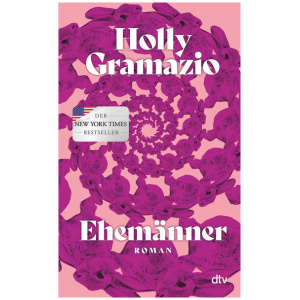 Gramazio, Holly: Ehemänner