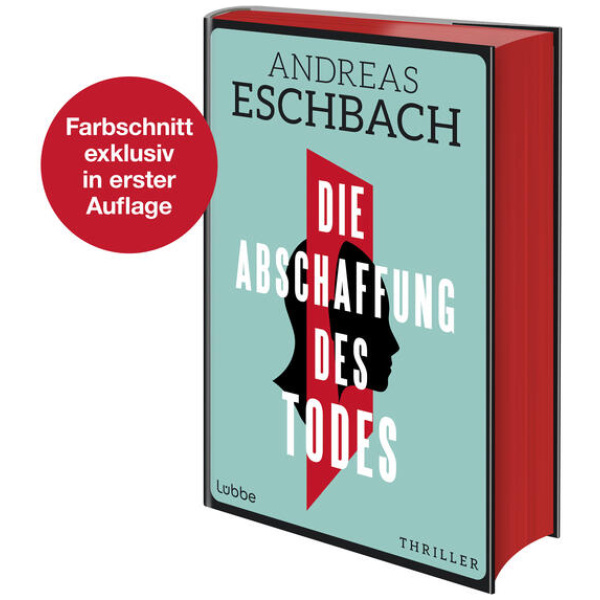 Eschbach, Andreas: Die Abschaffung des Todes