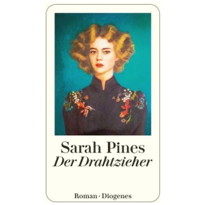 Pines, Sarah: Der Drahtzieher