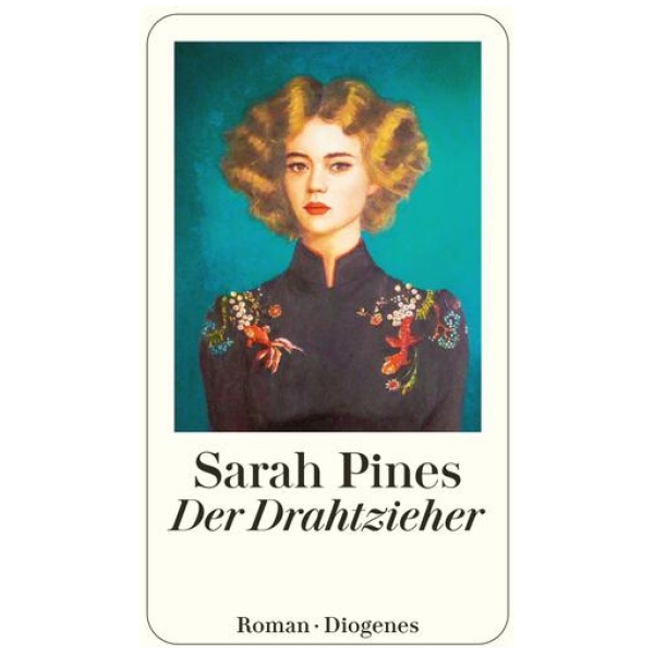 Pines, Sarah: Der Drahtzieher