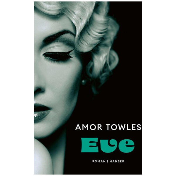 Towles, Amor: Eve