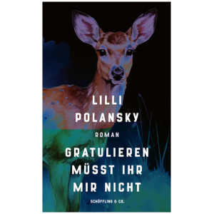 Polansky, Lilli: Gratulieren müsst ihr mir nicht