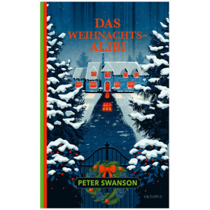 Swanson, Peter: Das Weihnachtsalibi