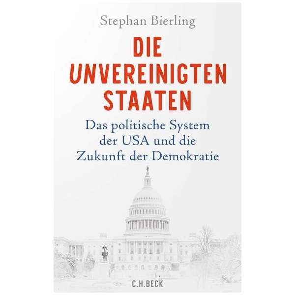 Bierling, Stephan: Die Unvereinigten Staaten