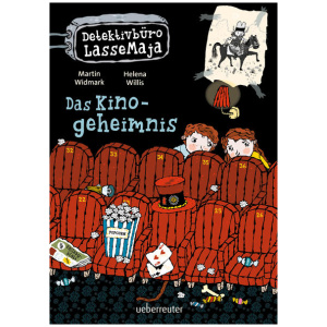 Widmark, Martin: Detektivbüro LasseMaja - Das Kinogeheimnis (Detektivbüro LasseMaja, Bd. 9)