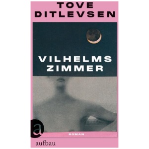 Ditlevsen, Tove: Vilhelms Zimmer