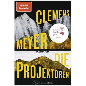 Meyer, Clemens: Die Projektoren