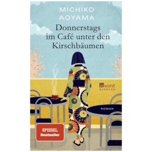 Aoyama, Michiko: Donnerstags im Café unter den Kirschbäumen