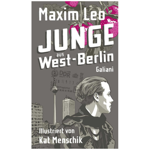 Leo, Maxim; Menschik, Kat: Junge aus West-Berlin