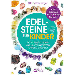 Rosenberger, Ulla: Edelsteine für Kinder