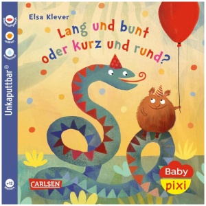 Klever, Elsa: Baby Pixi (unkaputtbar) 130: Lang und bunt, kurz und rund