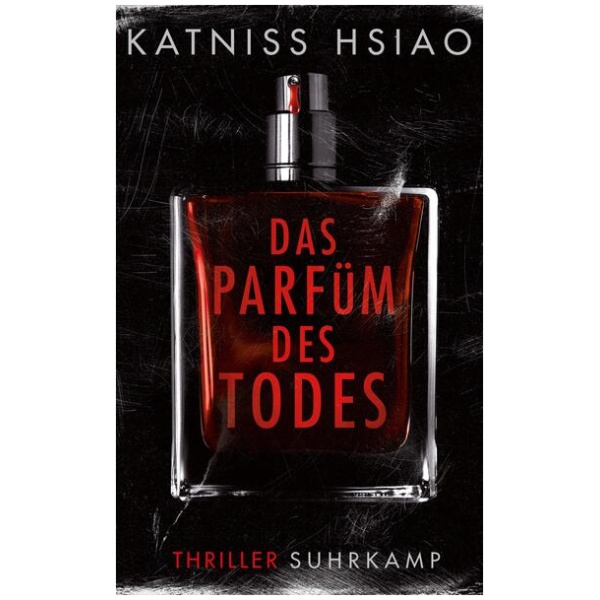 Hsiao, Katniss: Das Parfüm des Todes