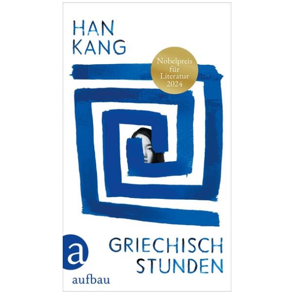 Kang, Han: Griechischstunden