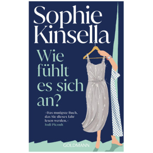 Kinsella, Sophie: Wie fühlt es sich an?