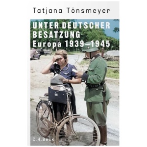 Tönsmeyer, Tatjana: Unter deutscher Besatzung