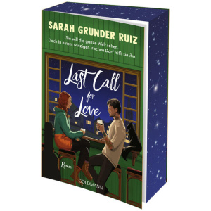 Grunder Ruiz, Sarah: Last Call for Love