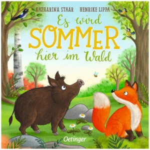 Lippa, Henrike: Es wird Sommer hier im Wald