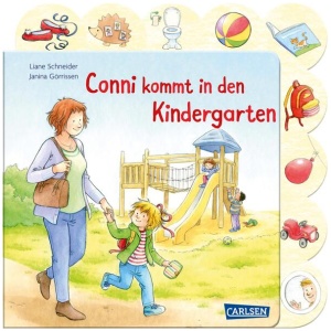 Schneider, Liane: Conni-Pappbilderbuch: Conni kommt in den Kindergarten